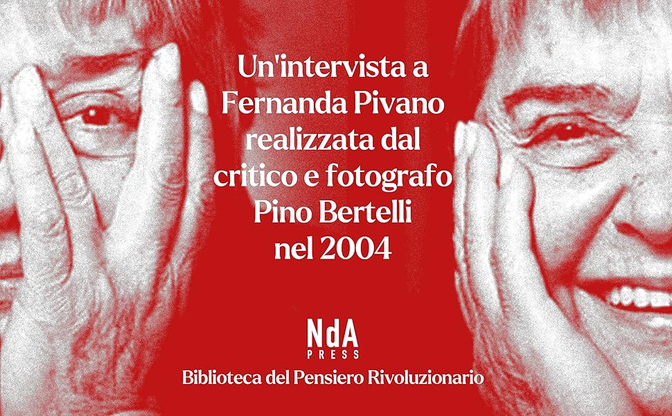 Fernanda Pivano. Signora libertà, signora anarchia