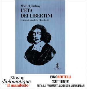 L’ETA DEI LIBERTINI. CONTROSTORIA DELLA FILOSOFIA III