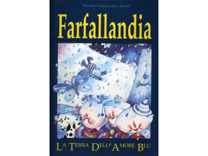 Farfallandia. La terra dell’amore blu
