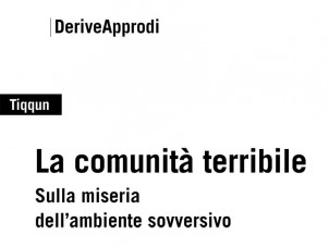 Tiqqun – La comunità terribile.