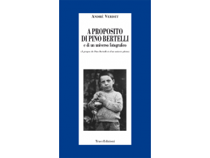 A proposito di Pino Bertell e di un universo fotografico