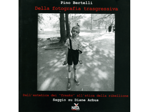 Della fotografia trasgressiva. Dall’estetica dei “freaks” all’etica della ribellione