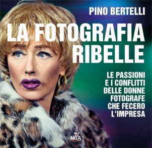 La fotografia ribelle