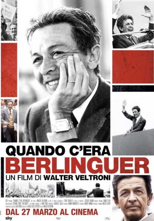 QUANDO C’ERA BERLINGUER! (2014) di Walter Veltroni