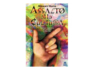 Assalto alla cultura. Stewart Home