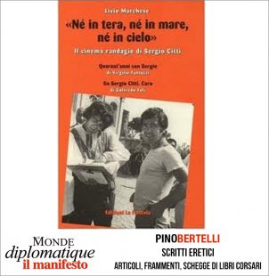 “NE IN TERA, NE IN MARE, NE IN CIELO”. IL CINEMA RANDAGIO DI SERGIO CITTI