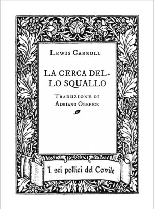 Lewis Carroll – LA CERCA DELLO SQUALLO
