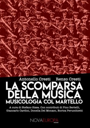 La scomparsa della musica. Musicologia col martello