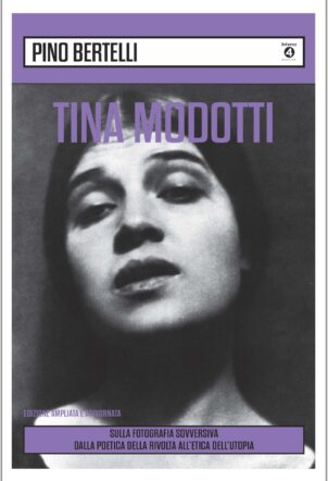 Riedizione dei libri di Pino BERTELLI su Tina Modotti