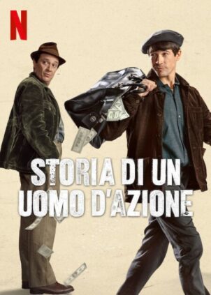 Storia di un uomo d’azione (2022) di Javier Ruiz Caldera