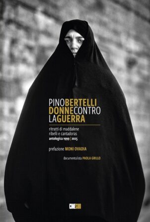 Pino Bertelli. Donne contro la guerra